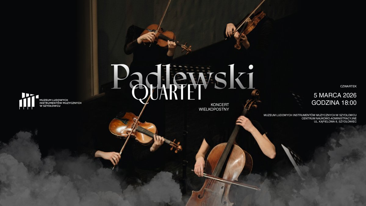 Koncert Wielkopostny w wykonaniu kwartetu muzycznego Szydłowcu. Zaprasza Muzeum Ludowych Instrumentów Muzycznych